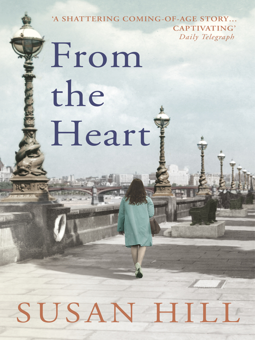 Title details for From the Heart by Susan Hill - Wait list
